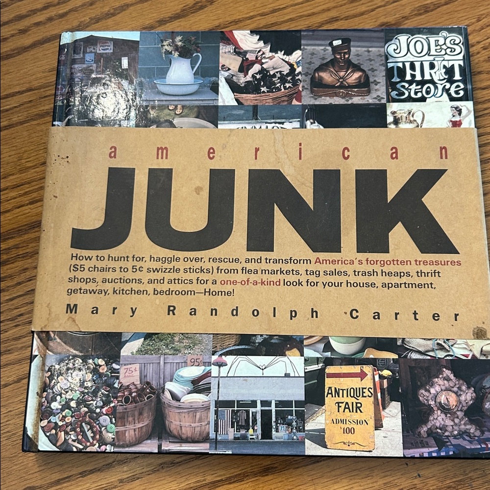 American Junk hardback copyright 1994 by Mary Randolph Carter coffee table book